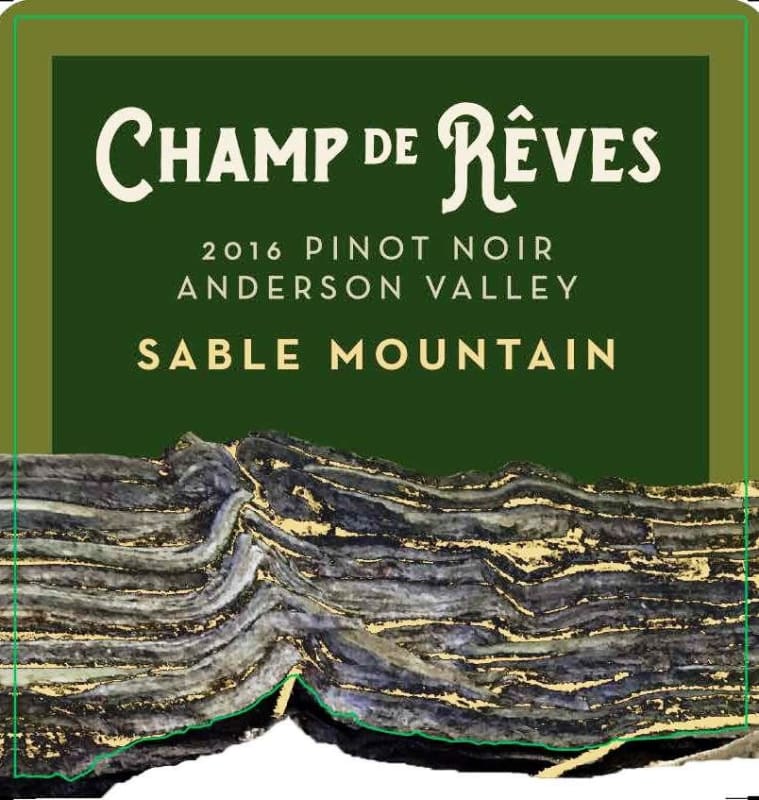 Champ de Reves Sable Mountain Vineyard Pinot Noir 2016 Front Label