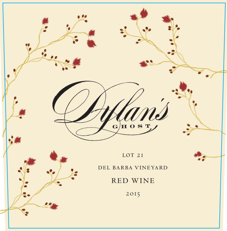 Dylan's Ghost Lot 21 2015 Front Label