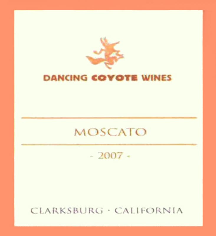 Dancing Coyote Moscato 2007 Front Label