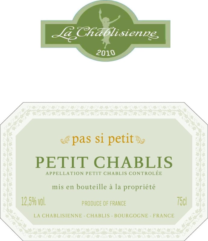 La Chablisienne Petit Chablis Pas Si Petit 2010 Front Label