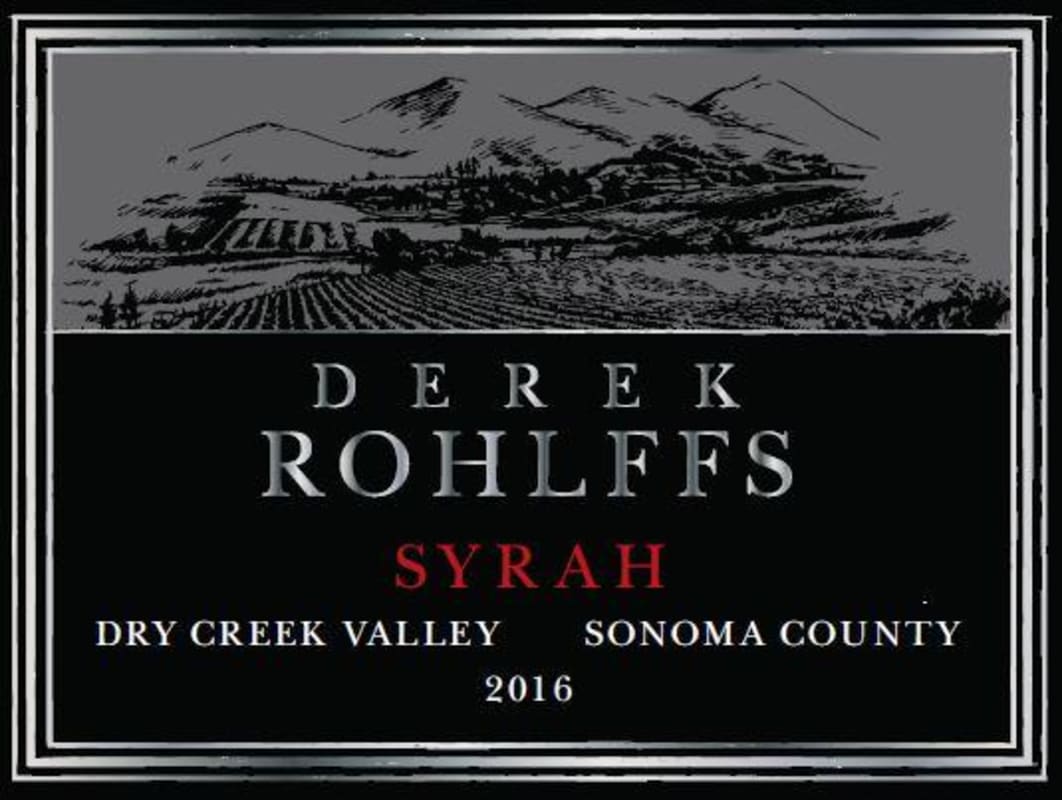 Derek Rohlffs Dry Creek Valley Syrah 2016 Front Label