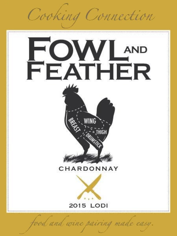 Cooking Connection Fowl and Feather Chardonnay 2015 Front Label