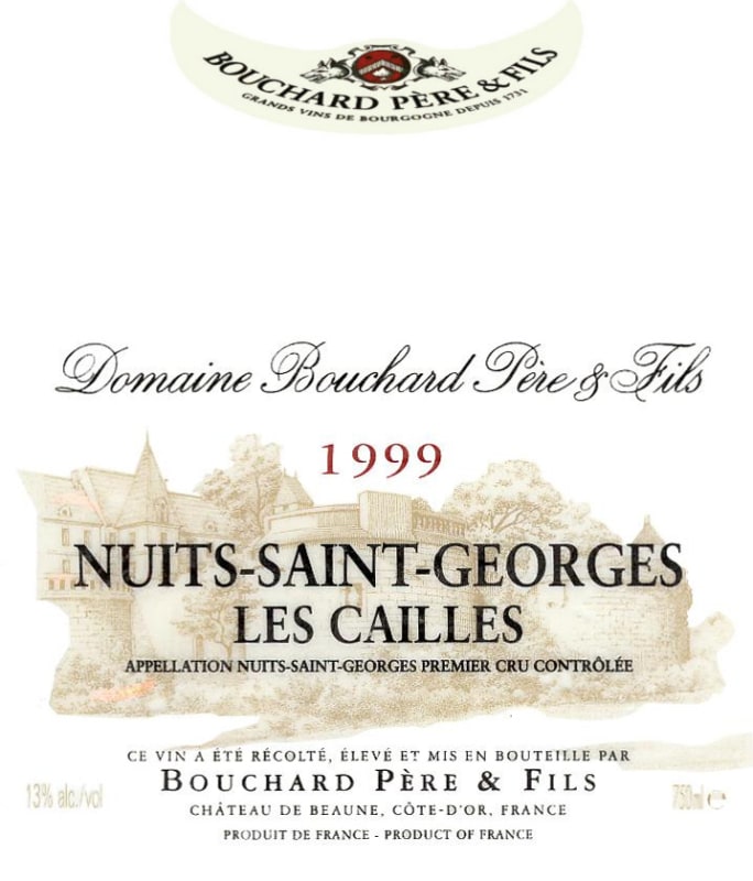 Bouchard Pere & Fils Nuits-Saint-Georges Les Cailles Premier Cru 1999 Front Label