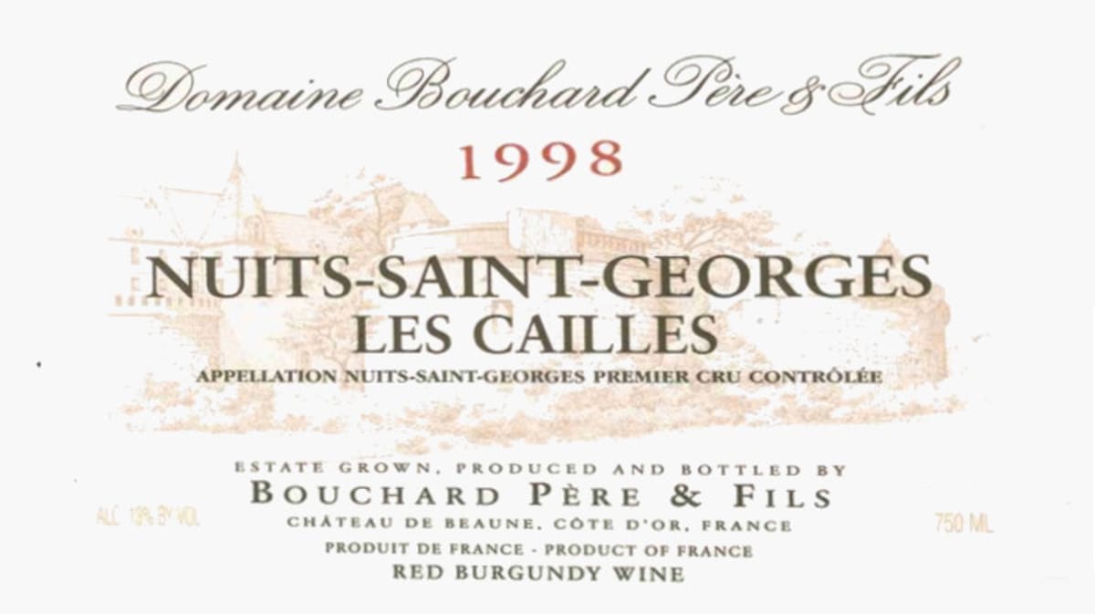 Bouchard Pere & Fils Nuits-Saint-Georges Les Cailles Premier Cru 1998 Front Label