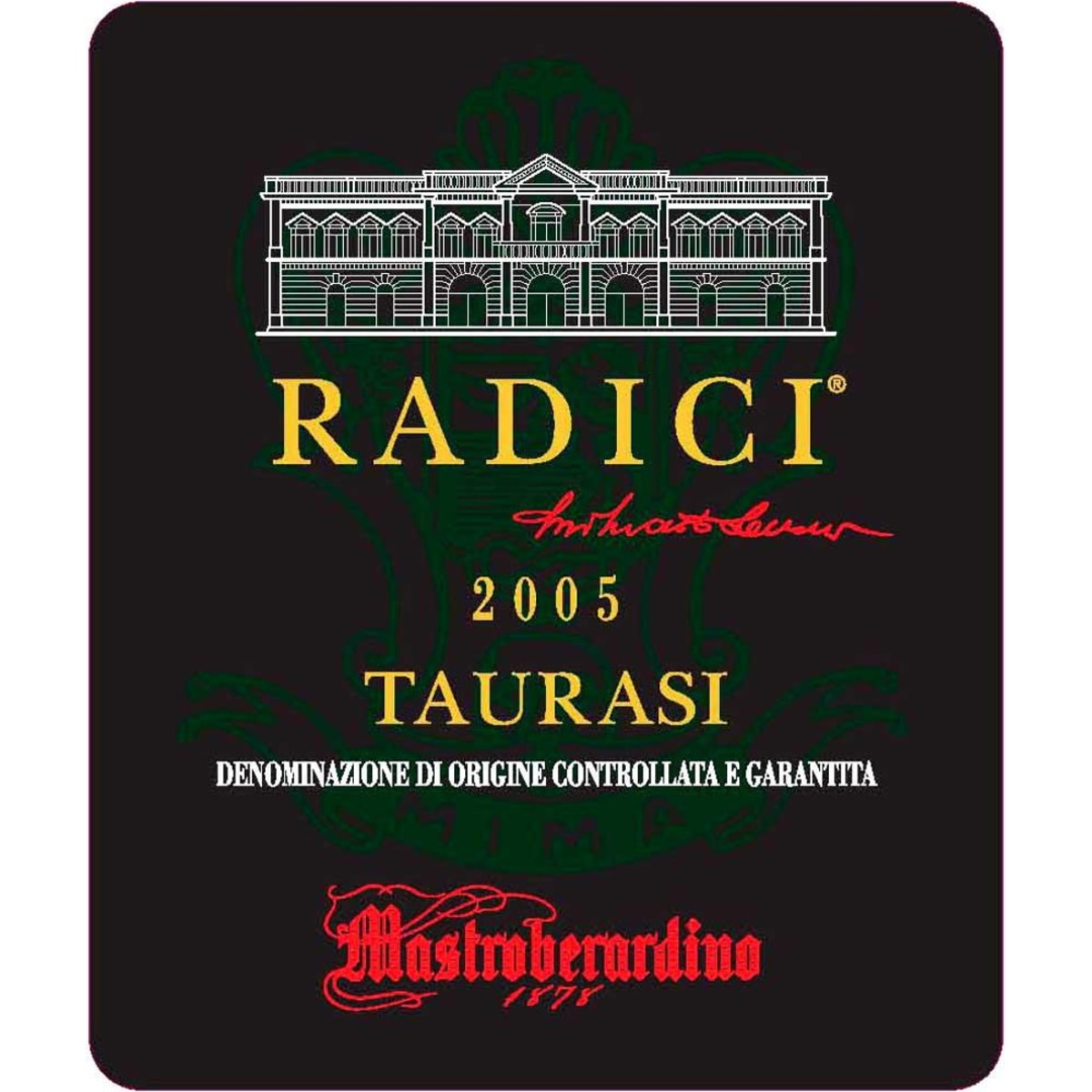 Mastroberardino Radici Taurasi 2005 Front Label
