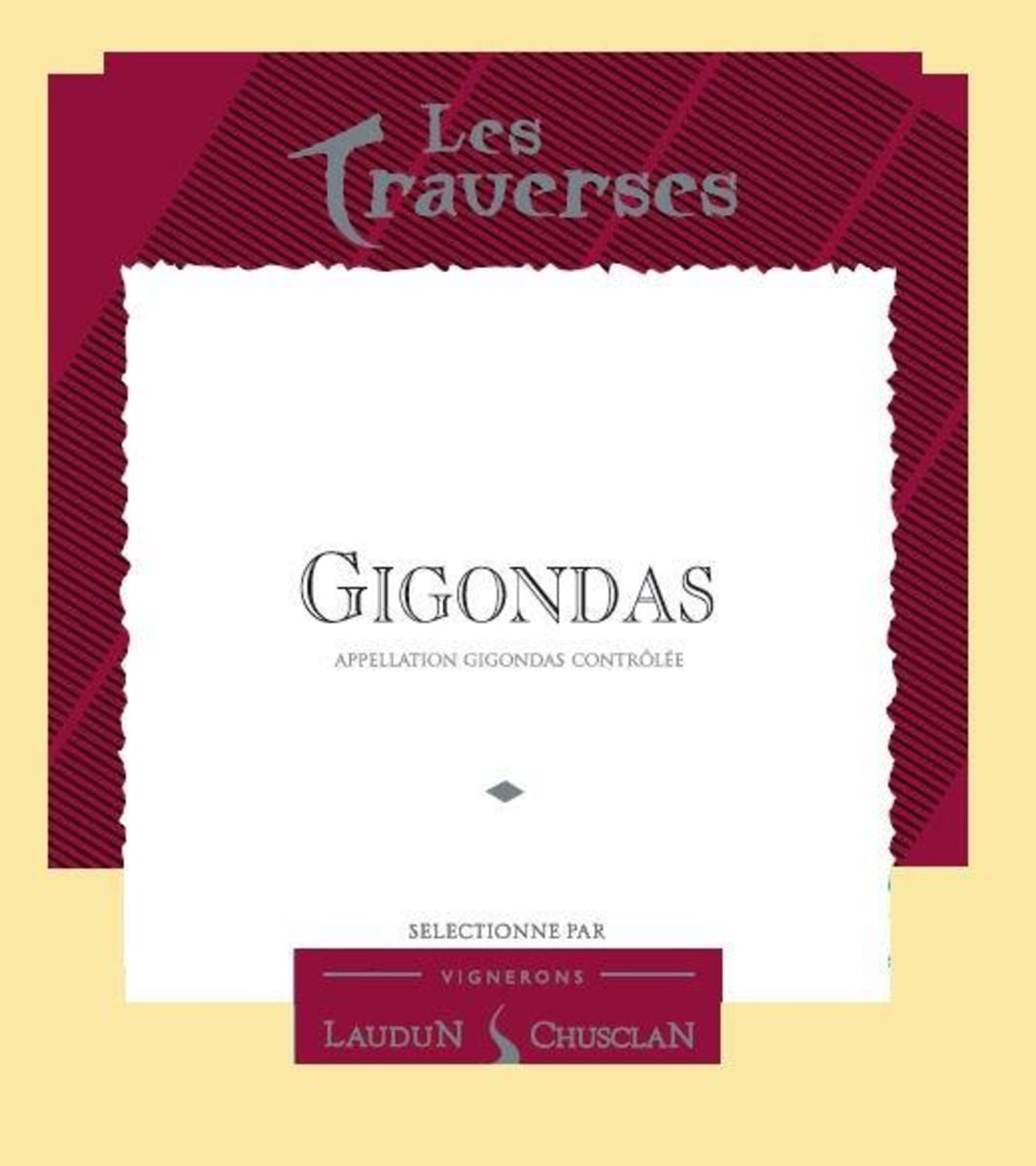 Laudun & Chusclan Vignerons Gigondas Les Travereses 2006 Front Label