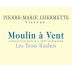 Vissoux Chermette Les Trois Roches Moulin a Vent 2014 Front Label