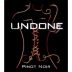 Undone Pinot Noir 2008 Front Label