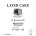 Layer Cake Primitivo aka Zinfandel 2010 Front Label