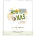 Tamas Estates Pinot Grigio 2009 Front Label