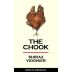 The Chook Shiraz-Viognier 2010 Front Label