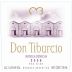 Bodega Benegas Don Tiburcio 2008 Front Label
