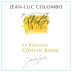 Jean-Luc Colombo Cotes du Rhone La Redonne Blanc 2010 Front Label