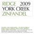 Ridge York Creek Zinfandel 2009 Front Label