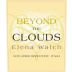Elena Walch Beyond The Clouds White Blend 2009 Front Label