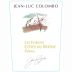 Jean-Luc Colombo Cotes du Rhone Les Forots 2009 Front Label