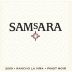 SAMsARA Rancho La Vina Pinot Noir 2009 Front Label