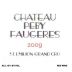 Chateau Peby Faugeres (scuffed label) 2009 Front Label