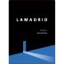 Lamadrid Single Vineyard Malbec 2012 Front Label