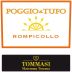 Poggio al Tufo Rompicollo 2009 Front Label
