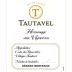 Gerard Bertrand Cotes du Roussillon Tautavel Hommage aux Vignerons 2011 Front Label