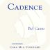 Cadence Cara Maria Vineyard Bel Canto 2010 Front Label