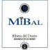Bodegas Hornillos Ballesteros Mibal Ribera del Duero Joven 2011 Front Label