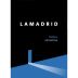 Lamadrid Single Vineyard Malbec 2013 Front Label
