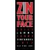 Cameron Hughes Zin Your Face Zinfandel 2012 Front Label