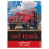 Red Truck Winery Red Blend 2013 Front Label