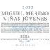 Miguel Merino Vinas Jovenes 2012 Front Label
