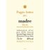 Poggio Antico Madre Toscana 2011 Front Label