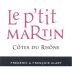 Dom. Oratoire St Martin Cotes du Rhone Rouge Le P'tit Martin 2014 Front Label