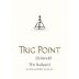 Trig Point Railyard Vineyard Zinfandel 2013 Front Label