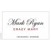 Mark Ryan Crazy Mary Mourvedre 2014 Front Label