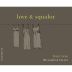 Love & Squalor Willamette Valley Pinot Noir 2014 Front Label