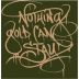 Tank Garage Winery Nothing Gold Can Stay Chardonnay 2015 Front Label