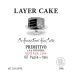 Layer Cake Primitivo aka Zinfandel 2014 Front Label