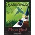 Fowles Wine Are you Game? Chardonnay 2013 Front Label