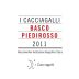 I Cacciagalli Roccamonfina Basco Piedirosso 2011 Front Label