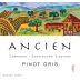 Ancien Wines Sangiacomo Vineyard Pinot Gris 2016 Front Label