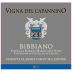 Bibbiano Vigna del Capannino Chianti Classico Gran Selezione 2011 Front Label
