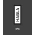 Bodegas Habla Habla No.4 2006 Front Label