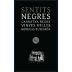 Bodegas Puiggros Sentits Negres Vinyes Velles Garnatxa Negre 2012 Front Label