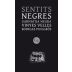 Bodegas Puiggros Sentits Negres Vinyes Velles Garnatxa Negre 2009 Front Label