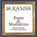 La Rasina Rosso di Montalcino 2015 Front Label