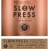 Slow Press Chardonnay 2015 Front Label