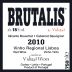 Caves Vidigal Brutalis Alicante Bouschet Cabernet Sauvignon 2010 Front Label