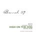 Barrel 27 High On The Hog White 2010 Front Label