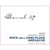 Barrel 27 Rock and a Hard Place Grenache 2010 Front Label
